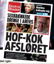  ?? ?? Ekstra Bladet i går.