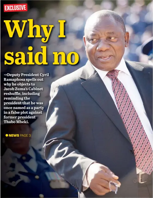  ?? Picture: Gallo Images ?? STEADFAST. Deputy President Cyril Ramaphosa disagrees with President Jacob Zuma’s Cabinet reshuffle.