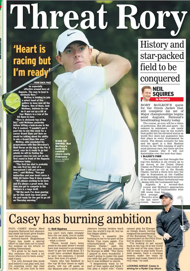  ?? Picture: ANDREW REDINGTON ?? KING OF SWING: But McIlroy’s form has cooled since early February LOOKING AHEAD: Casey is aiming for a Ryder Cup return