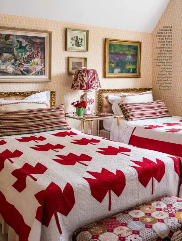  ??  ?? Buttoned headboards bordered with ornate giltwood made from a picture frame add to the decorative look of the guest bedroom. The walls are hung with paintings by Kathleen Mary Fryer, Charlotte Ardizzone and Carolyn Sergeant. The vintage Welsh quilts are from Antique Textiles Company in Hampstead.