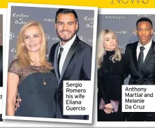  ??  ?? Sergio Romero his wife Eliana Guercio Anthony Martial and Melanie Da Cruz