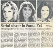  ??  ?? A New Mexican story in 1988 on the unsolved killings.