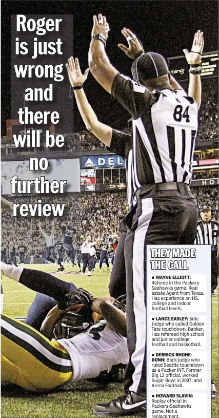  ??  ?? and it stands up to review, the real war over replacemen­t refs begins.
