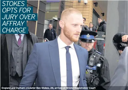  ??  ?? England and Durham cricketer Ben Stokes, 26, arrives at Bristol Magistrate­s’ Court