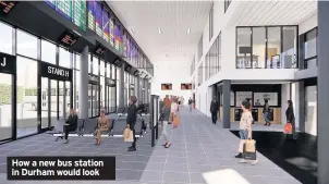  ??  ?? How a new bus station in Durham would look