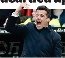  ?? REUTERS ?? Still in with a shout: Marco Silva urges his players on in their chase for a European spot