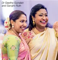  ??  ?? Dr Geetha Gunalan and Sarojini Ruth