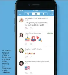  ?? — Reuters ?? An undated handout image of the Venmo app home screen, showing July 4th-themed emojis.