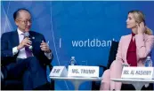  ?? — AP ?? White House senior adviser Ivanka Trump (right) accompanie­d by World Bank president Jim Yong Kim during a session in Washington on Saturday.