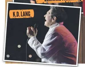  ??  ?? K.D. LANG