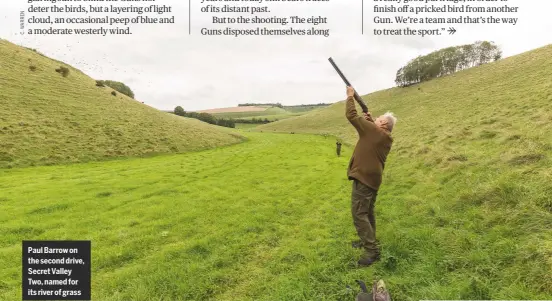  ??  ?? Paul Barrow on the second drive, Secret Valley Two, named for its river of grass