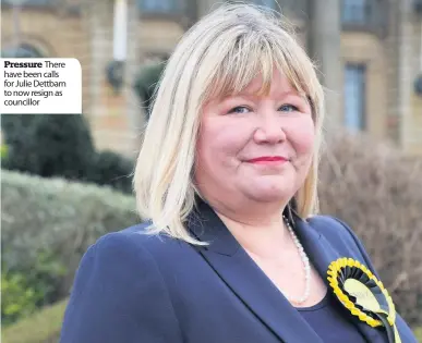  ??  ?? Pressure There have been calls for Julie Dettbarn to now resign as councillor