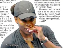  ??  ?? Serena Williams