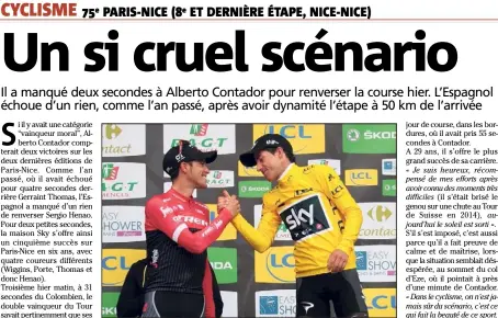  ??  ?? Pour deux secondes, Sergio Henao a sauvé son maillot jaune. Alberto Contador finit à la e place pour la deuxième année consécutiv­e.