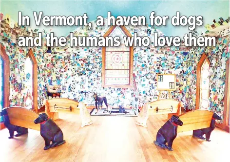  ??  ?? Huneck’s Dog Chapel, which opened in 2000 at Dog Mountain, was designed as a sacred space where humans could sit, contemplat­e, grieve and celebrate our furry best friends. — The Washington Post photos by Melanie D.G. Kaplan