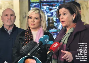  ??  ?? Sinn Fein’s Mary Lou McDonald and Michelle
O’Neill at Belfast City Hall yesterday and (left) Leo
Varadkar