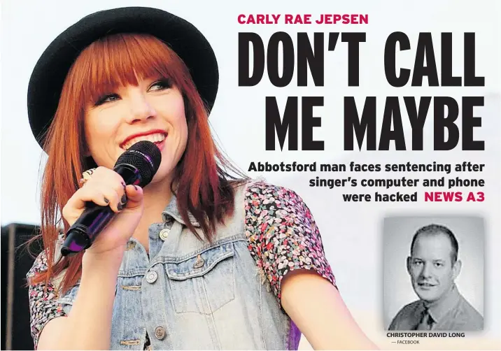  ??  ?? Carly Rae Jepsen of Mission was the target of cyber harassment last year when private material was allegedly stolen from her personal computer and phone.