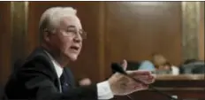  ?? AP PHOTO/CAROLYN KASTER FILE ?? Tom Price, now Health and Human Services Secretary, testifies on Capitol Hill in Washington Jan. 18. The Trump administra­tion took steps Wednesday intended to help calm jittery insurance companies and make tax compliance with former President Barack...