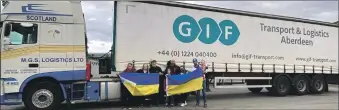  ?? ?? Oban Helps Ukraine volunteers by a truck packed full with life-saving supplies for refugees.