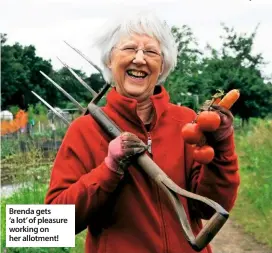  ??  ?? Brenda gets ‘a lot’ of pleasure working on her allotment!