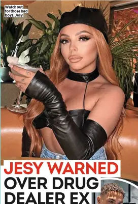  ?? ?? Watch out for those bad boys, Jesy