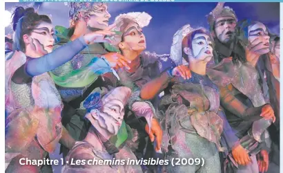  ??  ?? Chapitre 1 • Les chemins invisibles (2009)