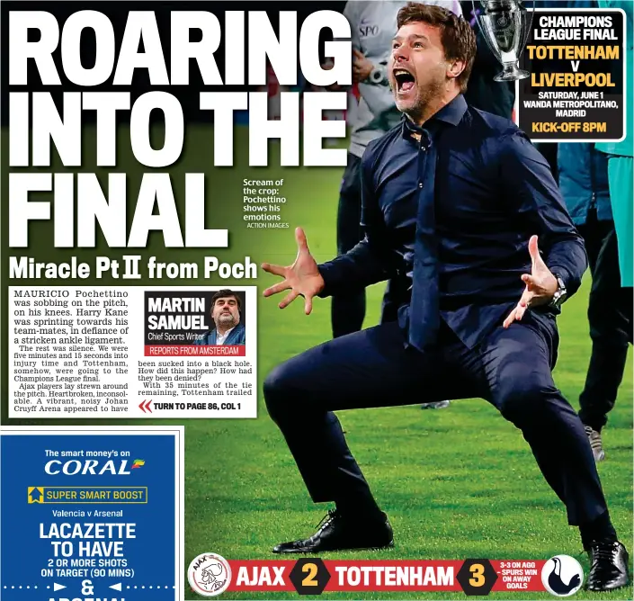 ?? ACTION IMAGES ?? Scream of the crop: Pochettino shows his emotions