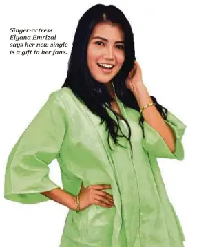  ??  ?? Singer-actress Elyana Emrizal says her new single is a gift to her fans.