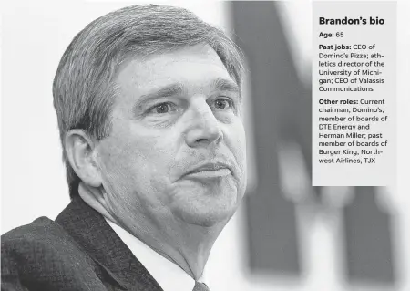 ??  ?? David Brandon got some praise as CEO of Domino’s but mostly jeers as athletics director at the University of Michigan. AP