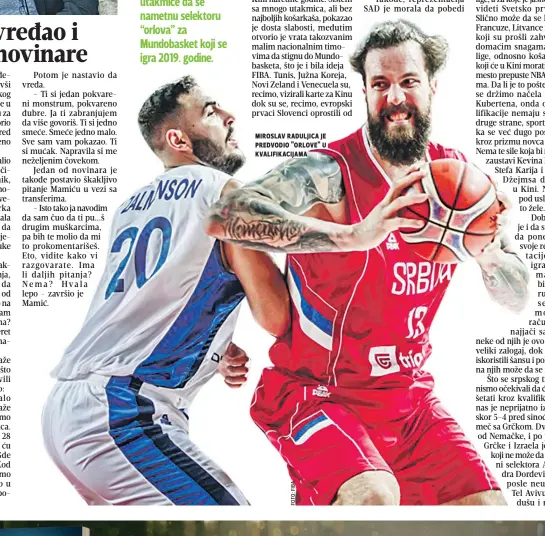  ??  ?? Miroslav raduljica je predvodio "orlove" u kvalifikac­ijama