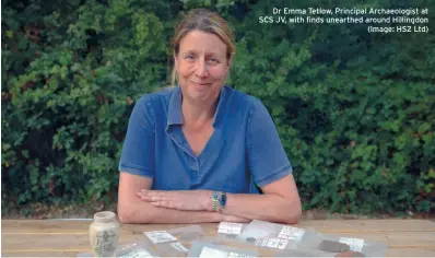  ?? ?? Dr Emma Tetlow, Principal Archaeolog­ist at SCS JV, with finds unearthed around Hillingdon (Image: HS2 Ltd)