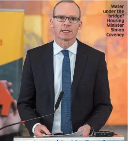  ??  ?? Water under the bridge? Housing Minister Simon Coveney