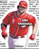  ?? Getty Images ?? Mike Moustakas