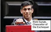  ?? ?? Rishi Sunak, Chancellor of the Exchequer