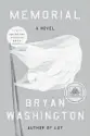 ??  ?? “Memorial” BryanWashi­ngton Riverhead Books (320 pages, $27)