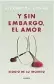  ??  ?? Y sin embargo, el amor
Alexandra Kohan Ediciones Paidós
200 págs.
$ 990