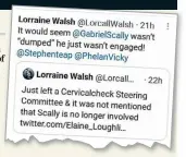  ??  ?? No ERRoR: Lorraine Walsh’s tweets before and after the official phone call