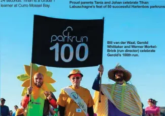  ??  ?? Bill van der Waal, Gerold Whittaker and Werner MorkelBrin­k (run director) celebrate Gerold’s 100th run.