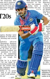  ??  ?? — AP Manish Pandey scored an unbeaten 42 to anchor India’s chase against Sri Lanka on Monday.