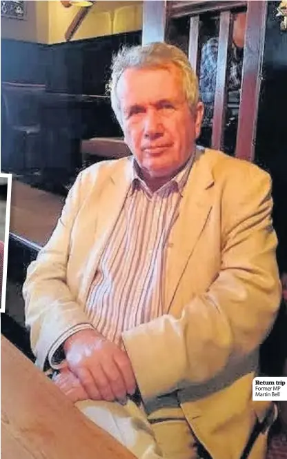  ??  ?? Return trip Former MP Martin Bell