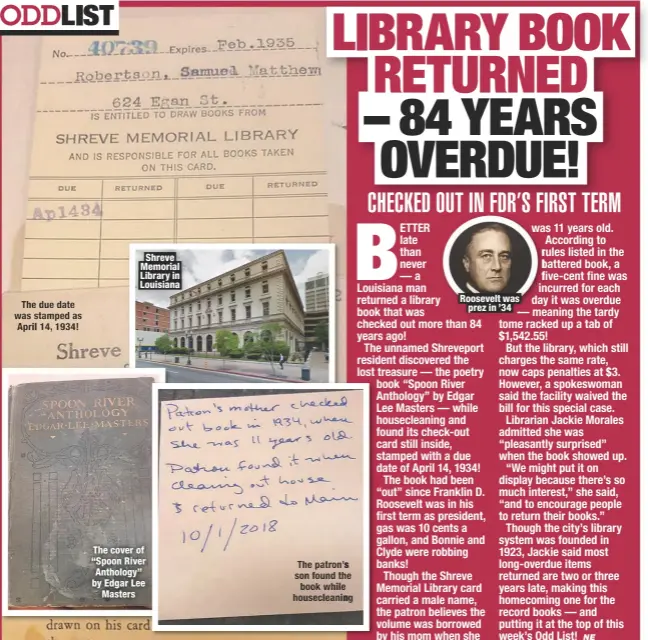  ??  ?? The due date was stamped as April 14, 1934! Shreve Memorial Library in Louisiana The cover of “Spoon River Anthology” by Edgar LeeMasters The patron’s son found the book while houseclean­ing Roosevelt wasprez in ’34