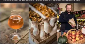  ??  ?? Clockwise, from above left: Barley Wood on tap; The Bristol Loaf‘s mushroom haul; greengroce­r Hugo Sapsed; Avon Gorge’s cappuccino martini; Guiseppe Calcagno; his restaurant Guiseppe’s