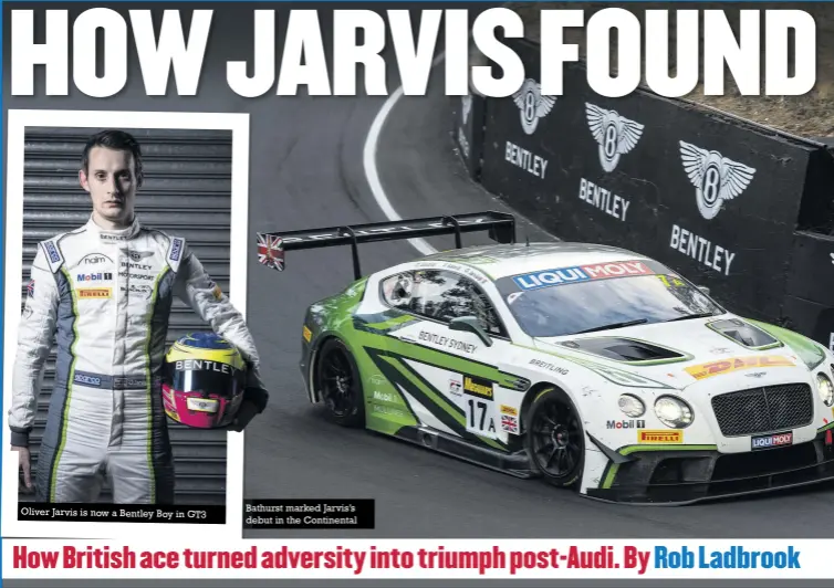  ??  ?? Bathurst marked Jarvis’s debut in the Continenta­l