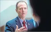  ?? Nicholas Kamm AFP/Getty Images ?? REP. ADAM SCHIFF, 56, is a Democratic former federal prosecutor representi­ng parts of Los Angeles.