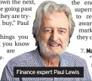  ?? ?? Finance expert Paul Lewis