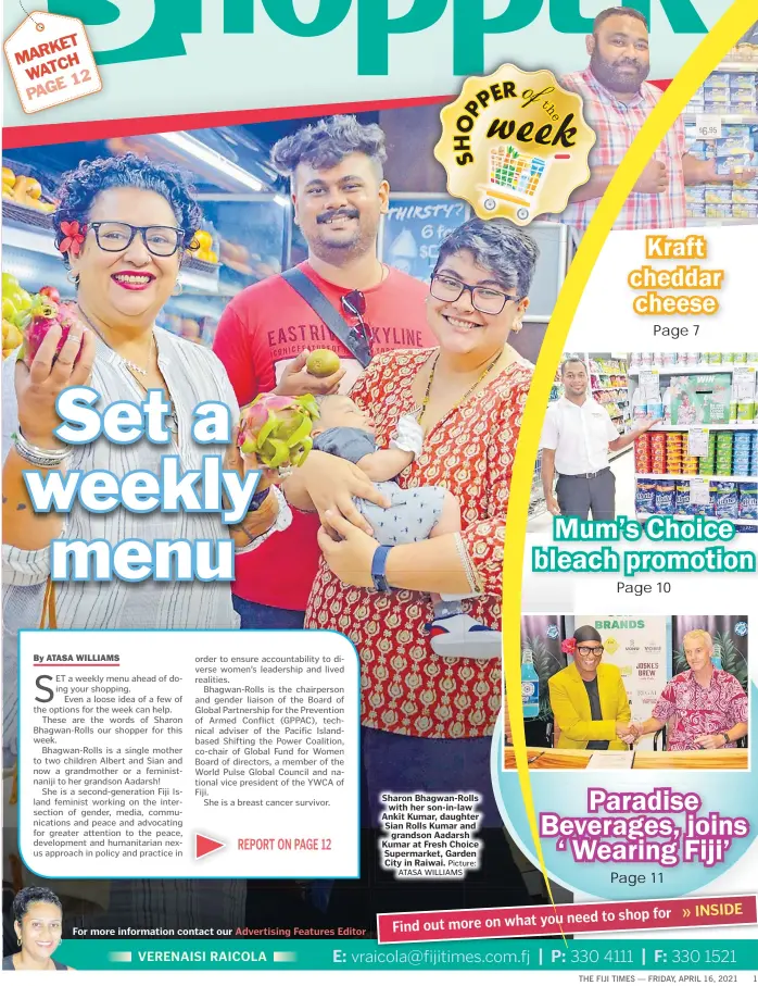  ?? Picture: ATASA WILLIAMS ?? Sharon Bhagwan-Rolls with her son-in-law Ankit Kumar, daughter Sian Rolls Kumar and grandson Aadarsh Kumar at Fresh Choice Supermarke­t, Garden City in Raiwai.