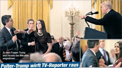  ??  ?? Zu viele Fragen: Trump lässt Acosta das Mikrofon wegnehmen … … der will es der Praktikant­in nicht geben …