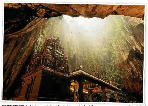  ?? Photos: Contribute­d ?? NATIONAL TREASURE: The Batu Caves has Hindu temples and shrines on a limestone hill.