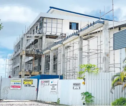  ?? Photo: Wati Talebula ?? The Business, Hospitalit­y and Tourism Studies (CBHTS) building at Nasinu Campus which is under constructi­on.