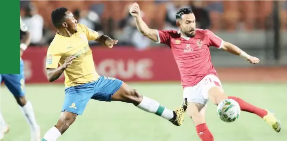  ?? EPA ?? ACTION from last weekend’s Caf Champions League clash between Sundowns and Al Ahly in Cairo. |